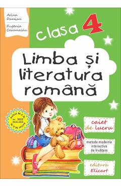Limba si literatura romana - Clasa 4 - Caiet - Arina Damian, Eugenia Caramalau