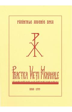 Practica vietii monahale - Parintele Arsenie Boca