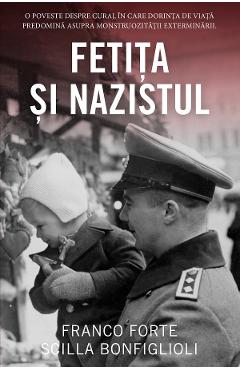 Fetita si nazistul - Franco Forte, Scilla Bonfiglioli - RAO