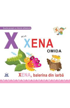 X de la Xena, omida - Greta Cencetti, Emanuela Carletti