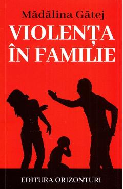 Violenta in familie - Madalina Gatej
