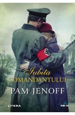 Iubita comandantului - Pam Jenoff