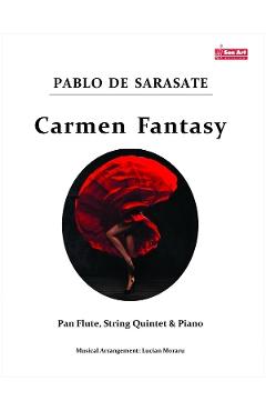 Carmen Fantasy - Pablo de Sarasate - Nai, Cvintet de coarde si Pian