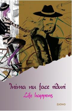 Inima nu face riduri - SIONO