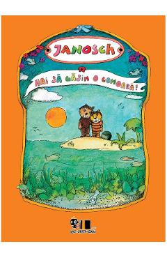 Hai sa gasim o comoara! - Janosch
