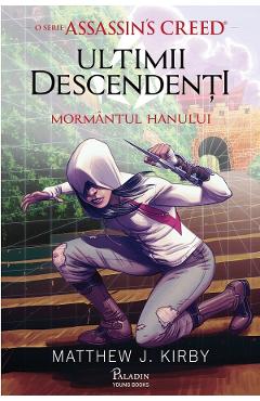 Assassin\'s Creed. Ultimii descendenti - Matthew J. Kirby