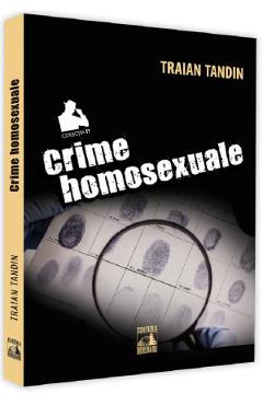 Crime homosexuale - Traian Tandin - NEVERLAND