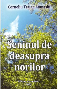 Seninul de deasupra norilor - Corneliu Traian Atanasiu