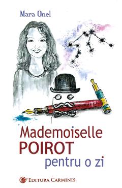Mademoiselle Poirot pentru o zi - Mara Onel