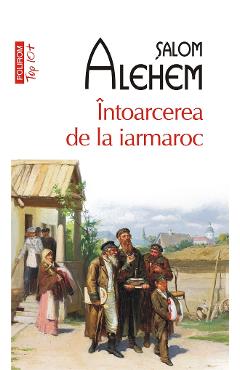 eBook Intoarcerea de la iarmaroc. Povestiri din viata - Salom Alehem