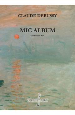 Mic album Pentru Pian – Claude Debussy Album
