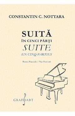 Suita in cinci parti pentru pian solo – Constantin C. Nottara cinci