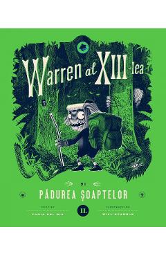 Warren al XIII-lea si Padurea Soaptelor. Vol.2 - Tania del Rio
