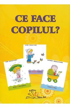 Ce face copilul? - TEHNO-ART