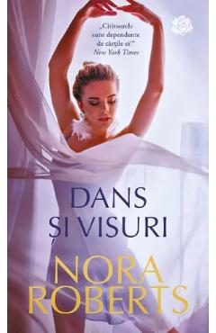 Dans si visuri – Nora Roberts Beletristica