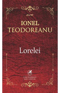 Lorelei – Ionel Teodoreanu Beletristica 2022