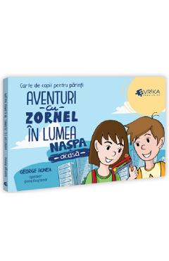 Aventuri cu Zornel in lumea Naspa. Acasa - George Bonea