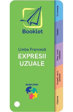 Acum stiu! Limba franceza. Expresii uzuale - BOOKLET