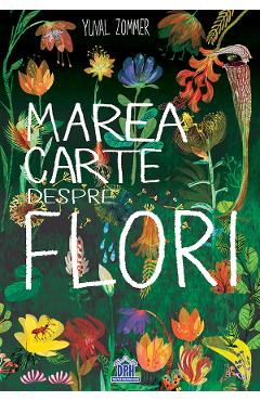 Marea carte despre flori - Yuval Zommer