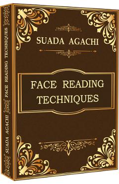 Face Reading Techniques - Suada Agachi - SUADA