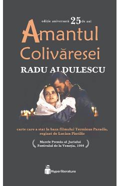 Amantul colivaresei - Radu Aldulescu