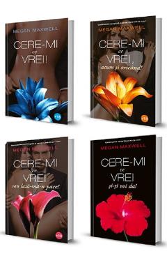 Pachet Cere-mi ce vrei. Vol. 1-4 - Megan Maxwell