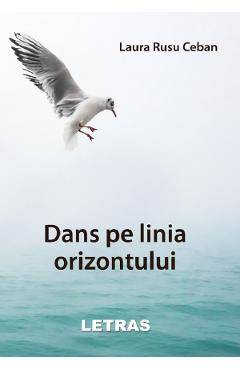 eBook Dans pe linia orizontului - Laura Rusu Ceban