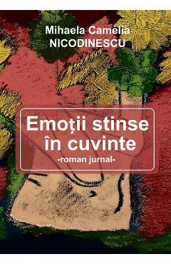 eBook Emotii stinse in cuvinte - Mihaela Camelia Nicodinescu