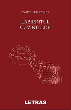 eBook Labirintul Cuvintelor - Constantin Cioaba