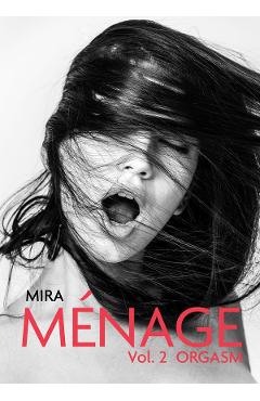 eBook Menage Vol.2 - Orgasm - Mira