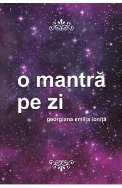 eBook O mantra pe zi - Georgiana Emilia Ionita