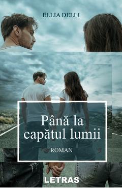 eBook Pana la capatul lumii - Ellia Delli