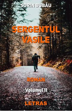 eBook Sergentul Vasile Vol.2 - Sorin Bubau