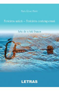 eBook Fericirea antica - fericirea contemporana - Mara Rose-Marie
