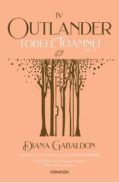 Tobele toamnei. Vol.2. Seria Outlander. Partea 4 – Diana Gabaldon Beletristica poza bestsellers.ro