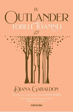 Tobele toamnei. Vol.2. Seria Outlander. Partea 4 - Diana Gabaldon