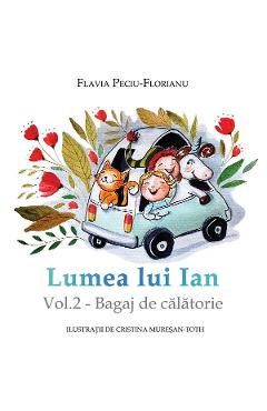 eBook Lumea lui Ian Vol.2 - Bagaj de calatorie - Flavia Peciu-Florianu