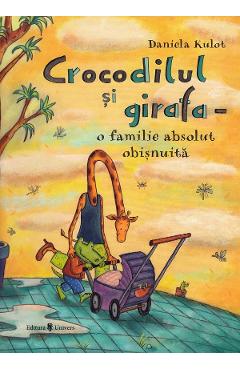 Crocodilul si girafa - Daniela Kulot