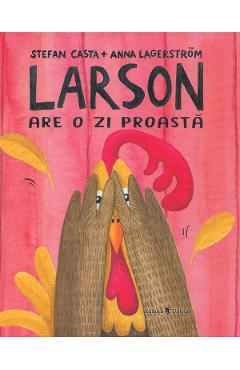 Larson are o zi proasta - Stefan Casta, Anna Lagerstrom - UNIVERS