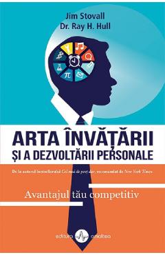 Arta invatarii si a dezvoltarii personale - Jim Stovall, Ray H. Hull