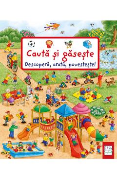 Cauta si gaseste: descopera, arata, povesteste - susanne gernhauser