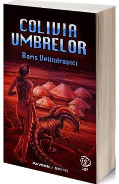 Colivia umbrelor - Boris Velimirovici - PAVCON