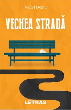 Vechea strada - Viorel Dontu