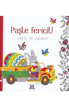 Paste fericit! Carte de colorat - DIDACTICA PUBLISHING HOUSE