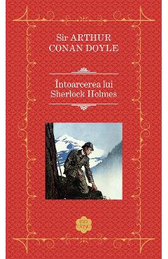 Intoarcerea lui Sherlock Holmes - Sir Arthur Conan Doyle