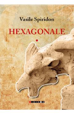 Hexagonale Vol.1 - Vasile Spiridon