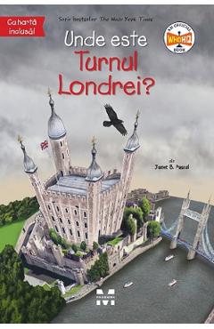 Unde este Turnul Londrei? - Janet B. Pascal