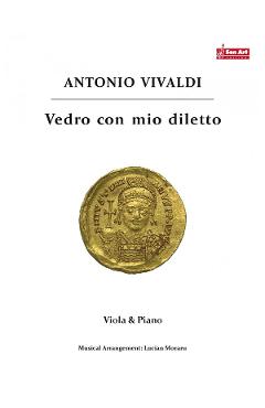 Vedro con mio diletto – Antonio Vivaldi – Viola si pian Antonio