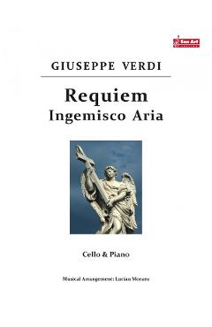 Requiem. Ingemisco Aria – Giuseppe Verdi – Violoncel si pian Aria poza bestsellers.ro