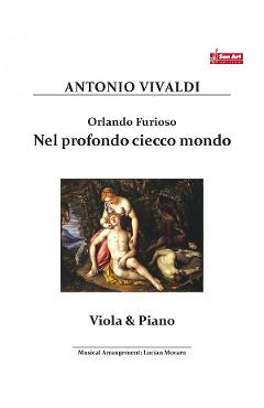 Orlando Furioso. Nel profondo ciecco mondo – Antonio Vivaldi – Viola si pian Antonio poza bestsellers.ro